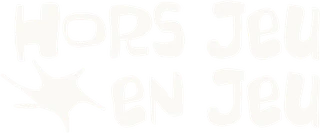 Festival Hors Jeu / En Jeu